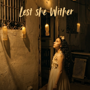 Lest She Wither